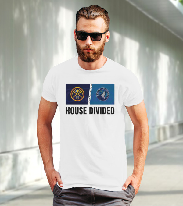 House Divided Denver Nuggets Minnesota Timberwolves Rivalry T-Shirt