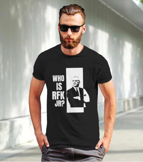 Kennedy24 Who Is RFK Jr T-Shirt