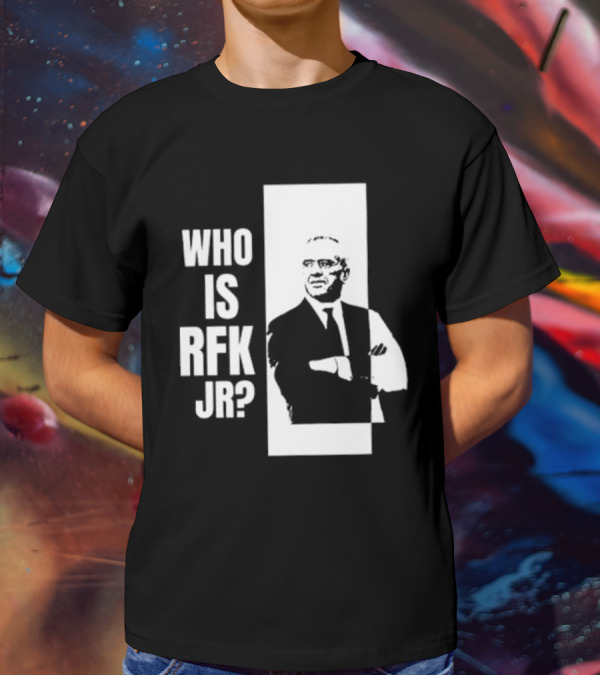Kennedy24 Who Is RFK Jr T-Shirt