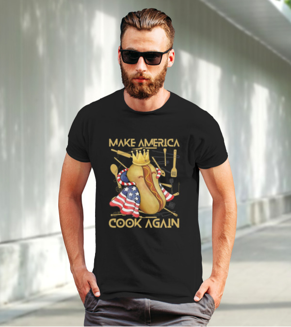 Make America Cook Again Hotdog With Crown And American Flag T-Shirt