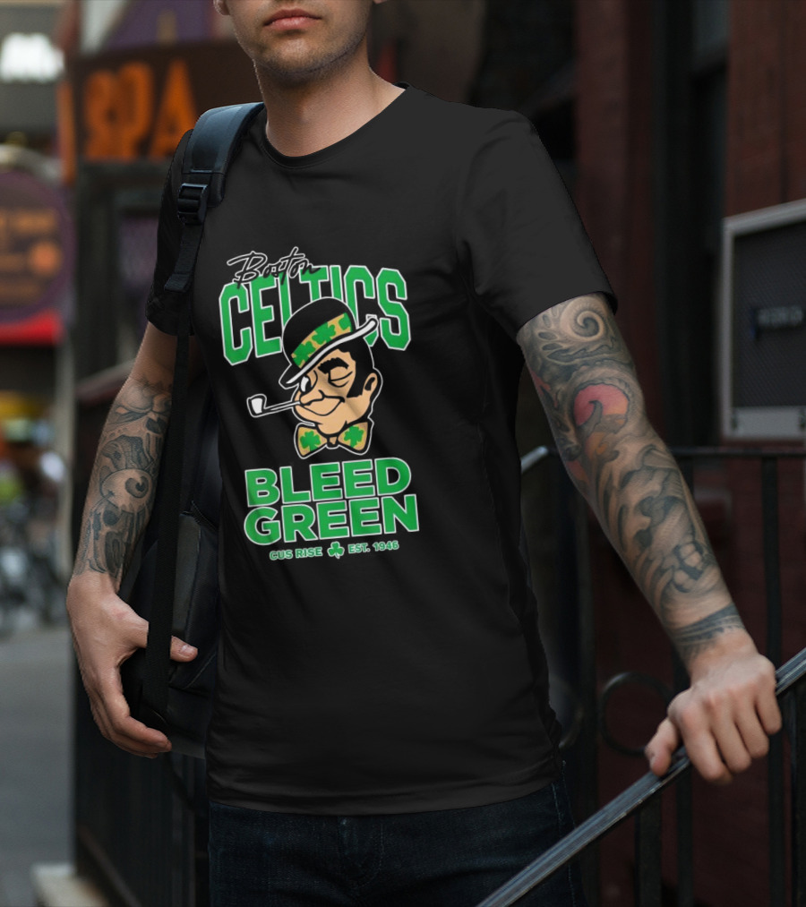 Boston Celtics Gus Rise Bleed Green Basketball Est 1946 T-Shirt
