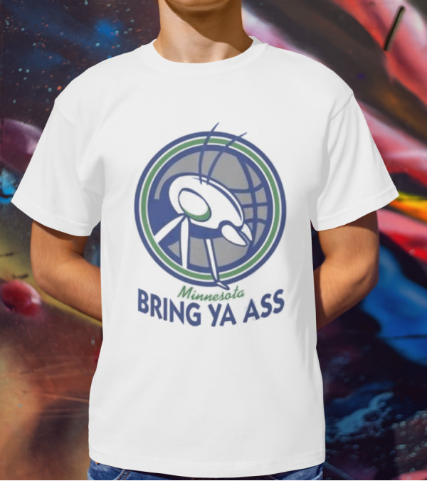 Minnesota Bring Ya Ass T-Shirt