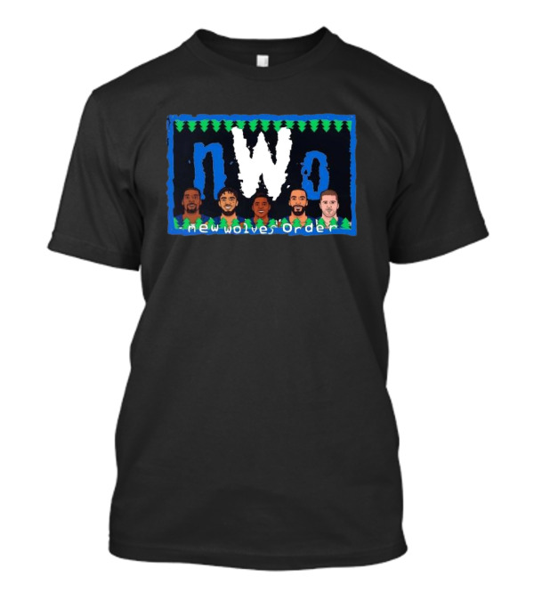 Basketball Players Minnesota New Wolves Order NWo T-Shirt