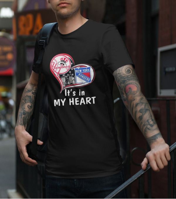 Yankees Rangers Heart New York Skyline It's In My Heart Forever T-Shirt
