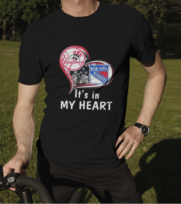 Yankees Rangers Heart New York Skyline It's In My Heart Forever T-Shirt