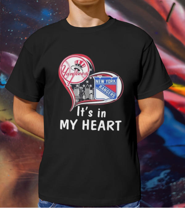 Yankees Rangers Heart New York Skyline It's In My Heart Forever T-Shirt