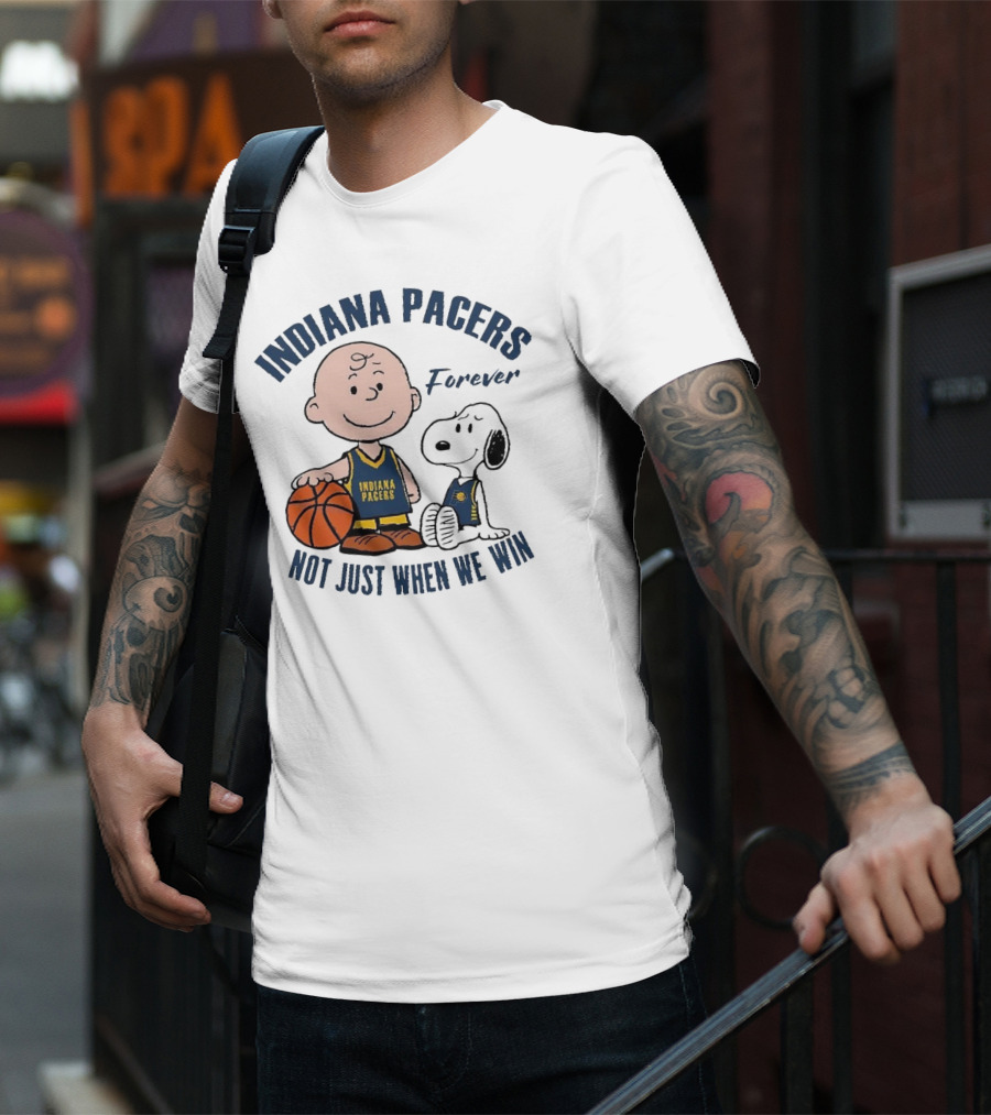 Snoopy Charlie Brown Indiana Pacers Forever Not Just When We Win T-Shirt