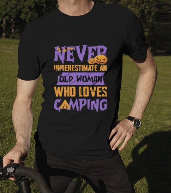 Never Underestimate An Old Woman Who Loves Camping Halloween Pumpkin Spider T-Shirt
