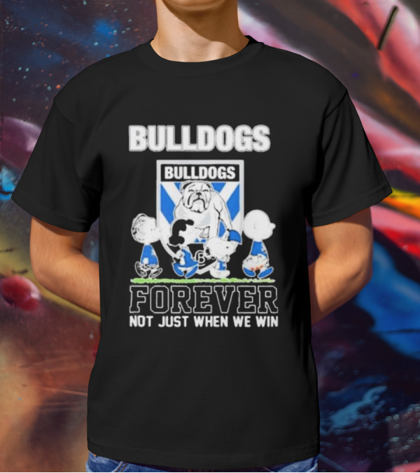 Peanuts Characters Bulldogs Forever Not Just When We Win T-Shirt
