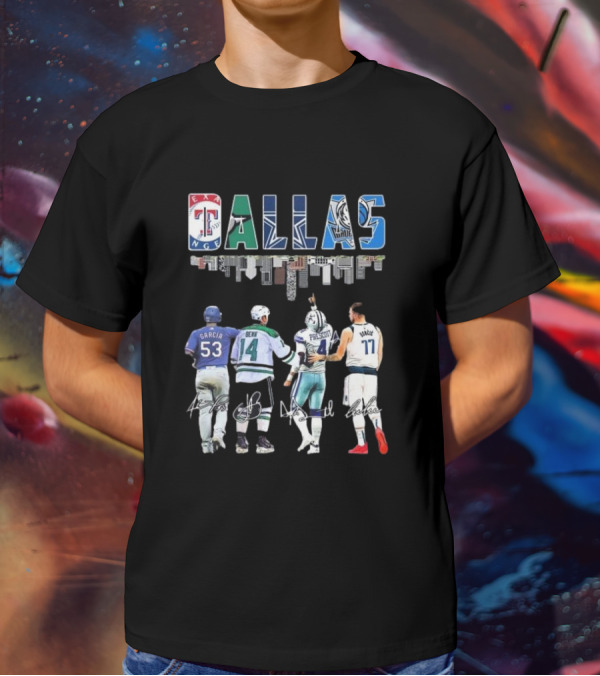 Texas Rangers Garcia Dallas Stars Benn Dallas Cowboys Prescott Dallas Mavericks Doncic Signatures Skyline T-Shirt