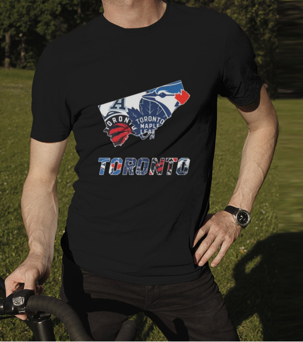 Toronto Blue Jays Raptors Maple Leafs Sports Teams T-Shirt