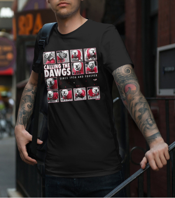 CALLING THE DAWGS SINCE 1956 AND FOREVER GREATEST MASCOT IN COLLEGE FOOTBALL HISTORY T-Shirt