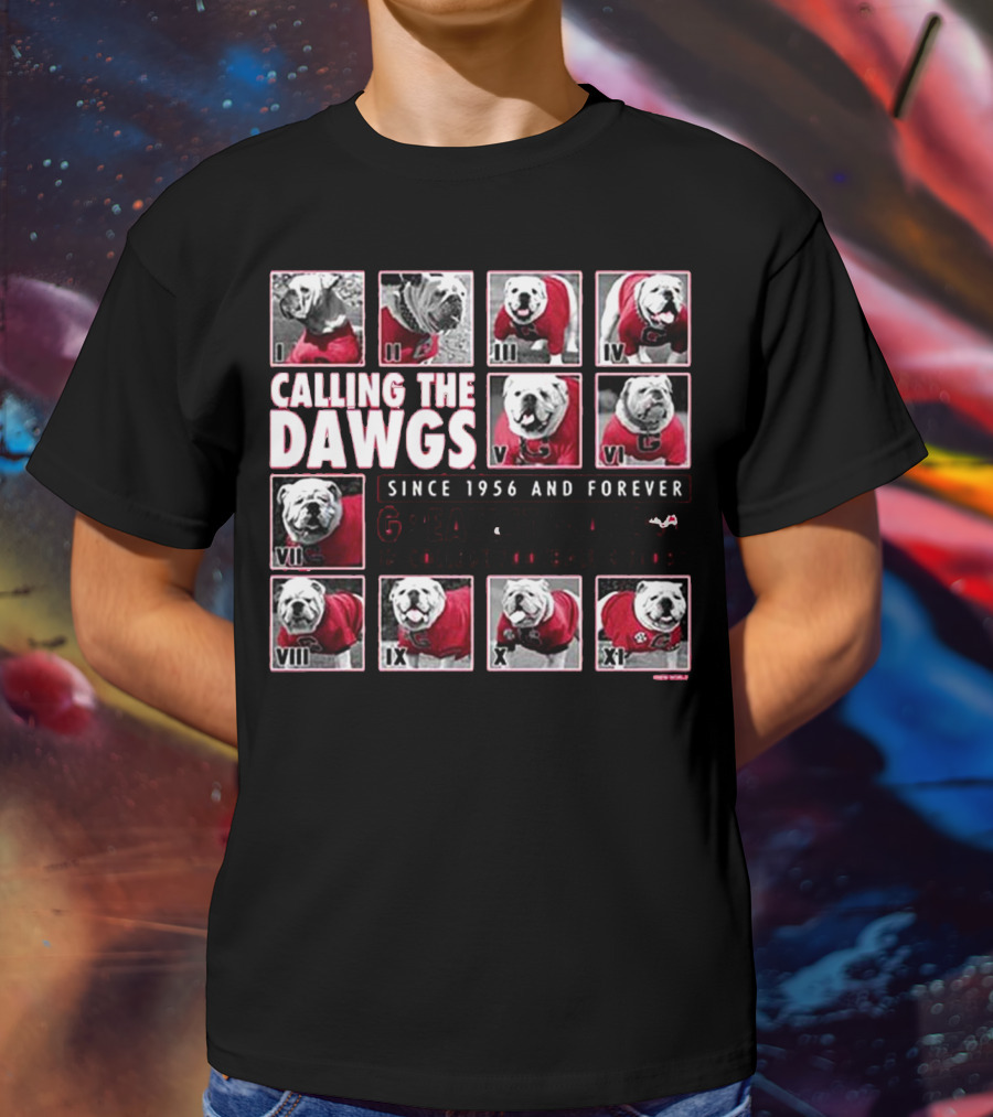 CALLING THE DAWGS SINCE 1956 AND FOREVER GREATEST MASCOT IN COLLEGE FOOTBALL HISTORY T-Shirt