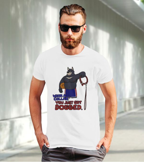 Wear A Collar You Just Got Dogged Basketball Wolf With Leash T-Shirt