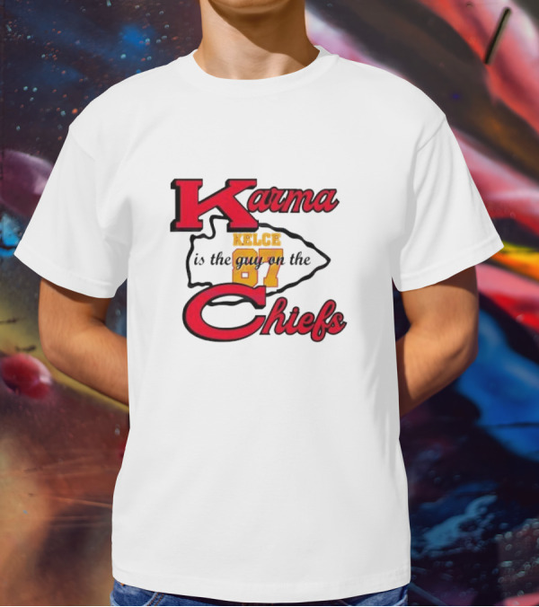 Karma Kelce 87 Is The Guy On The Chiefs T-Shirt
