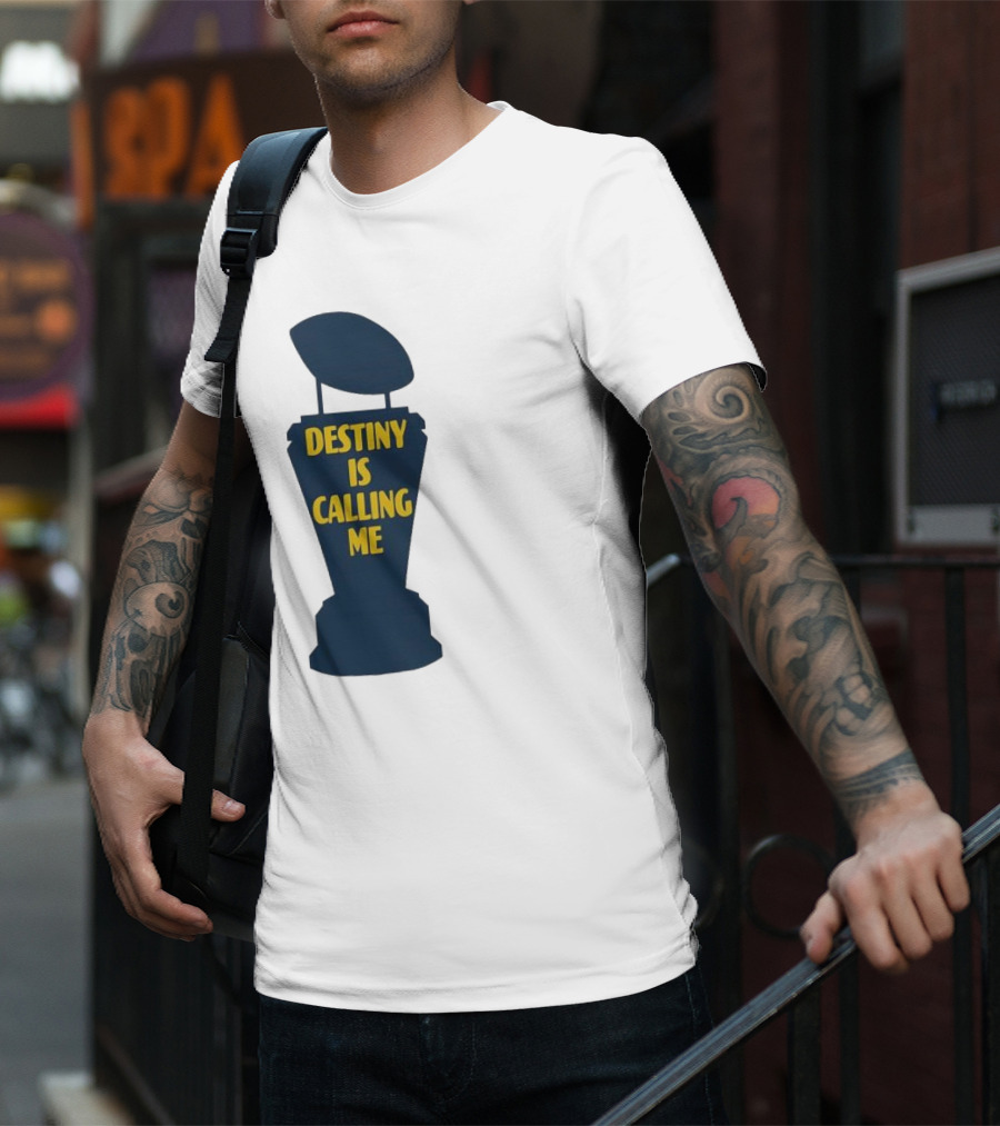 Michigan Destiny Is Calling Me Football Trophy T-Shirt