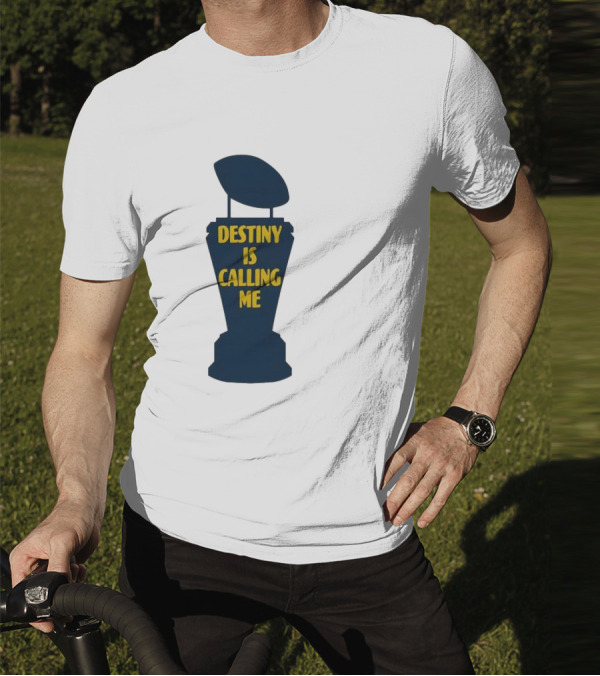 Michigan Destiny Is Calling Me Football Trophy T-Shirt
