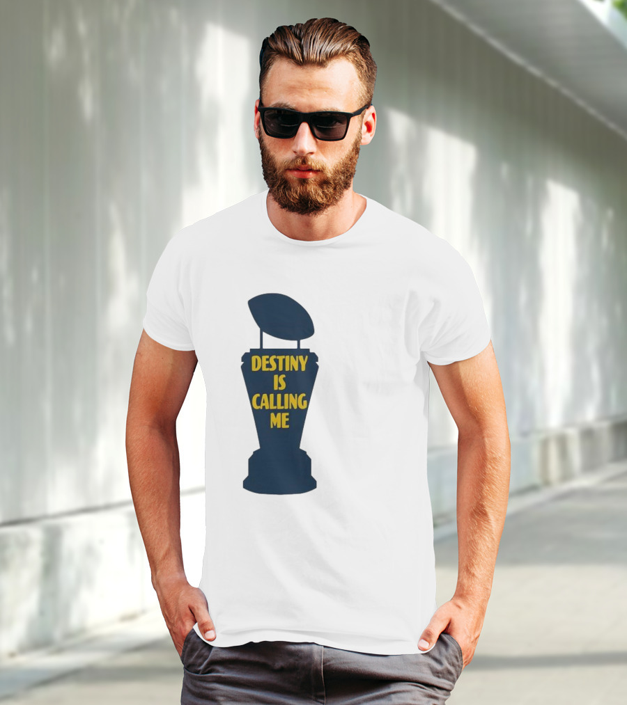 Michigan Destiny Is Calling Me Football Trophy T-Shirt