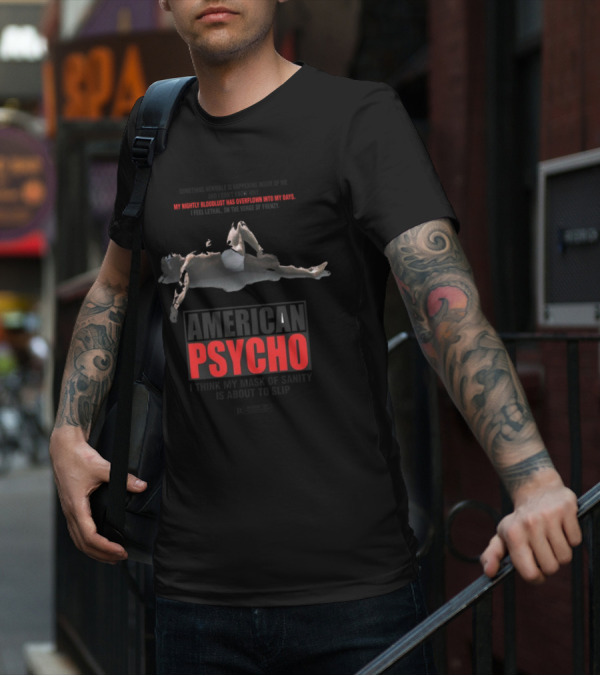 American Psycho My Nightly Bloodlust I Think My Mask Of Sanity Is About To Slip T-Shirt