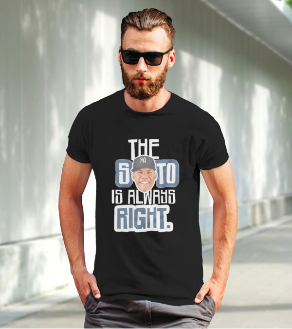 The Soto Is Always Right Yankees T-Shirt