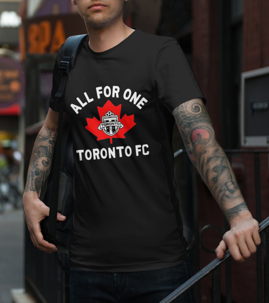 ALL FOR ONE TORONTO FC CANADIAN MAPLE LEAF SOCCER EMBLEM T-Shirt
