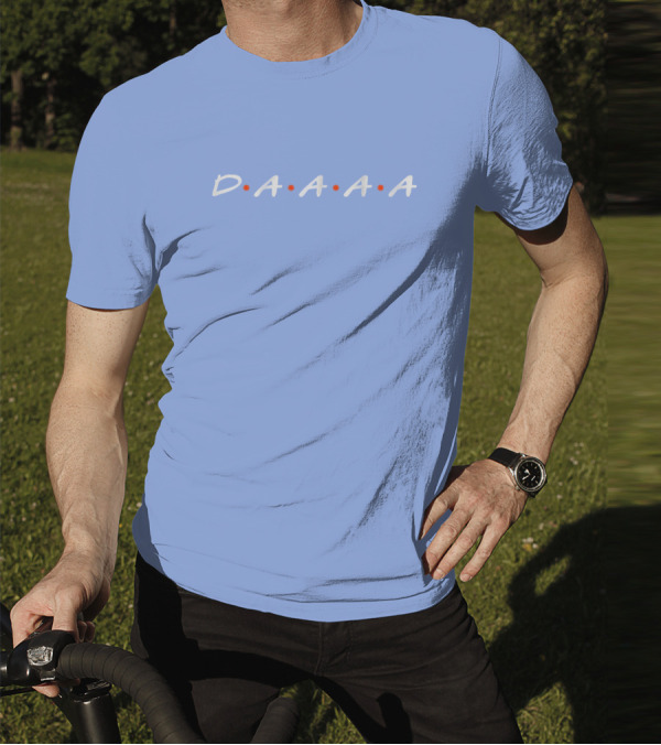 D•A•A•A•A Friends Style Typography T-Shirt