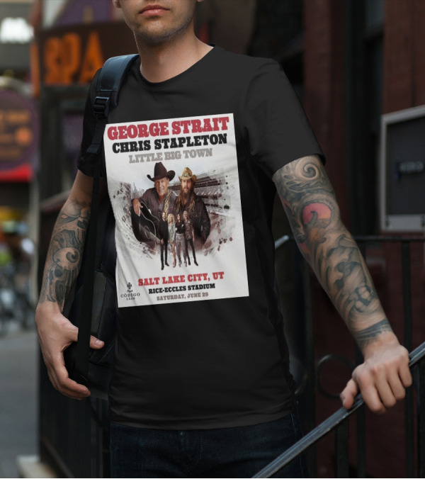 George Strait Chris Stapleton Little Big Town Salt Lake City UT Rice-Eccles Stadium Saturday June 29 T-Shirt