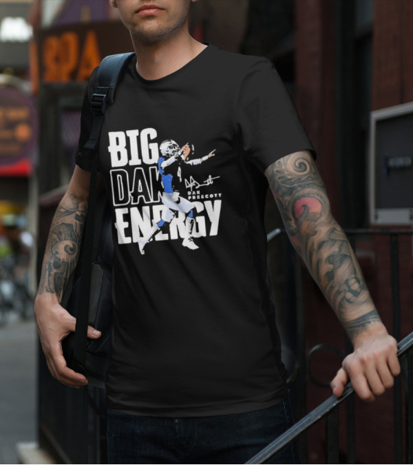 Dallas Cowboys Big Dak Energy Dak Prescott Player Signature T-Shirt