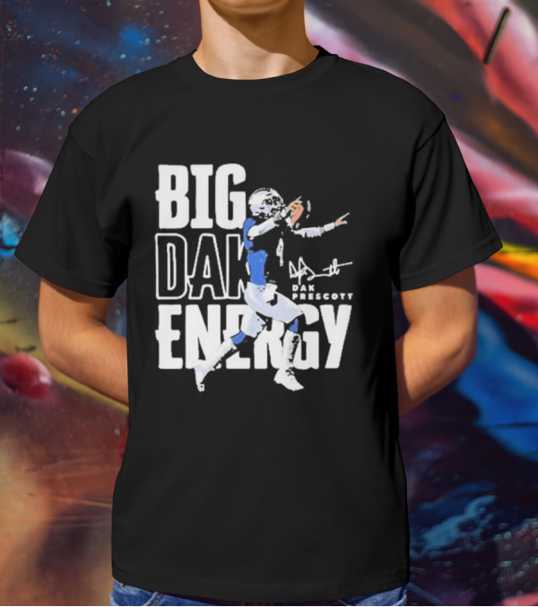 Dallas Cowboys Big Dak Energy Dak Prescott Player Signature T-Shirt