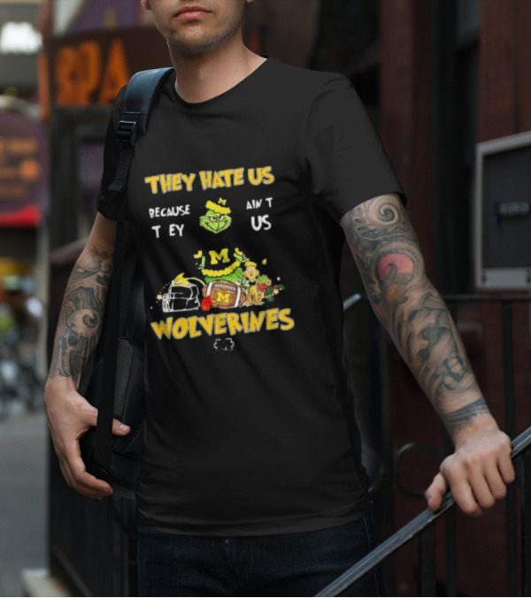 Grinch Michigan Wolverines They Hate Us Because They Ain't Us Christmas Football T-Shirt