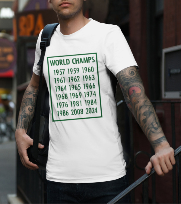 Boston Celtics World Champs 1957 1959 1960 1961 1962 1963 1964 1965 1966 1968 1969 1974 1976 1981 1984 1986 2008 T-Shirt