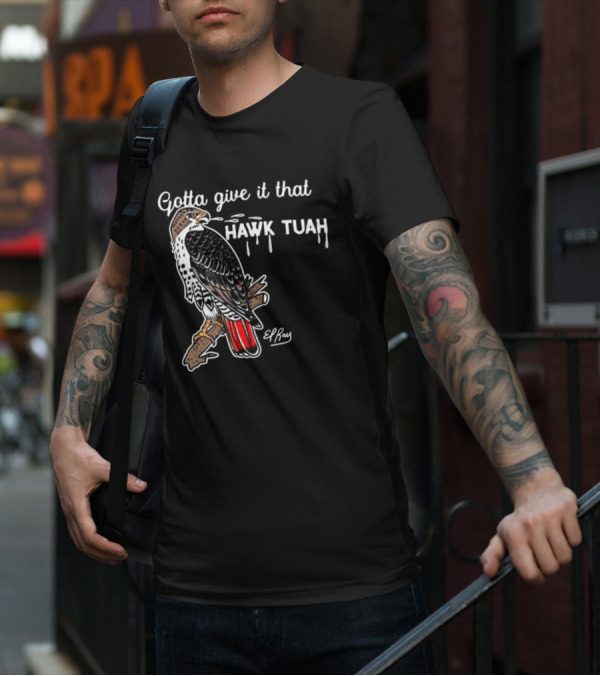 Gotta Give It That Hawk Tuah Humor Funny Women's Festival T-Shirt