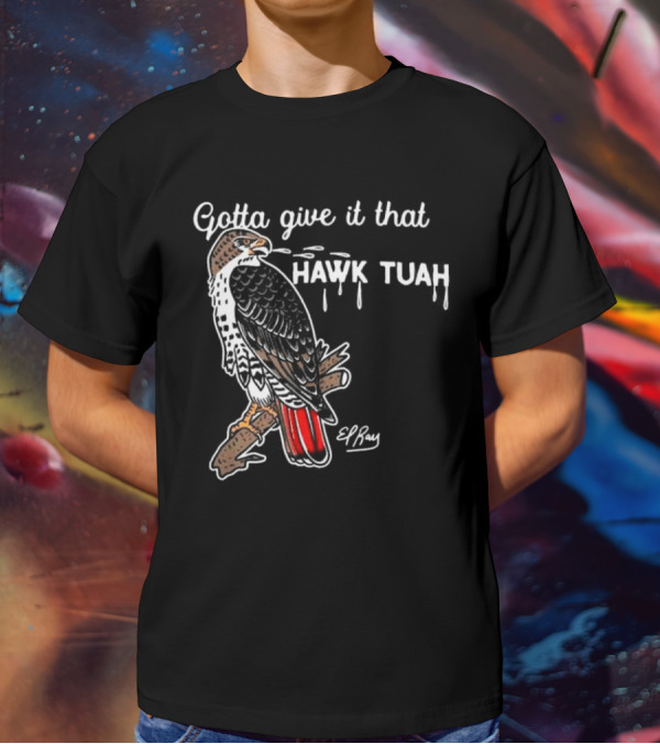 Gotta Give It That Hawk Tuah Humor Funny Women's Festival T-Shirt