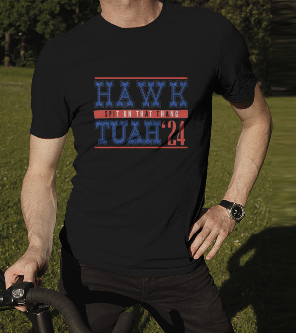 Hawk Tuah Spit On That Thang 24 Blue Red T-Shirt