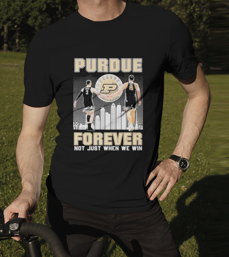 Purdue Boilermakers Forever Not Just When We Win Purdue Basketball Signatures T-Shirt
