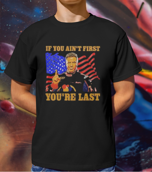 If You Ain’t First You’re Last American Flag Racing Mockup T-Shirt