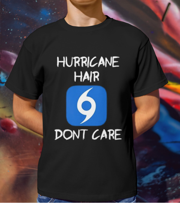 Hurricane Hair Don't Care Blue T-Shirt