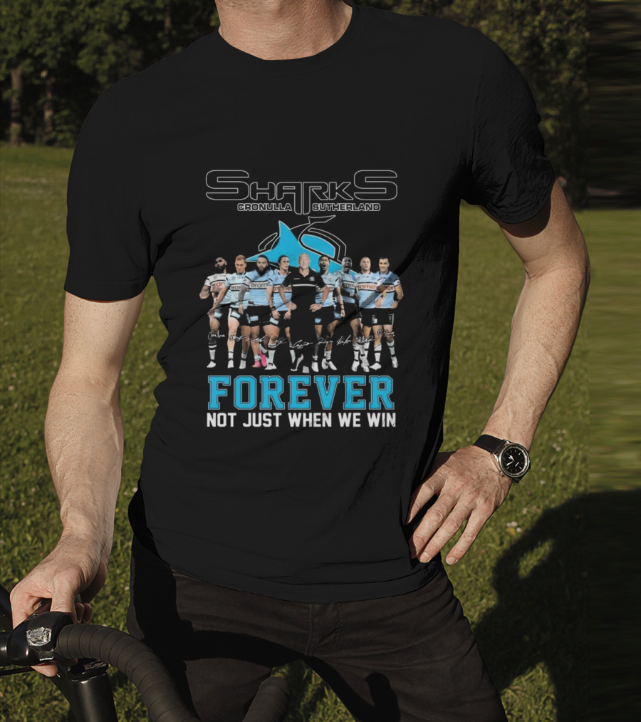 Cronulla-Sutherland Sharks Forever Unity Not Just When We Win T-Shirt