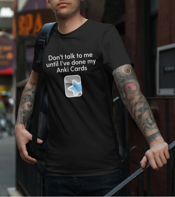 Don’t Talk To Me Until I’ve Done My Anki Cards Blue Star T-Shirt