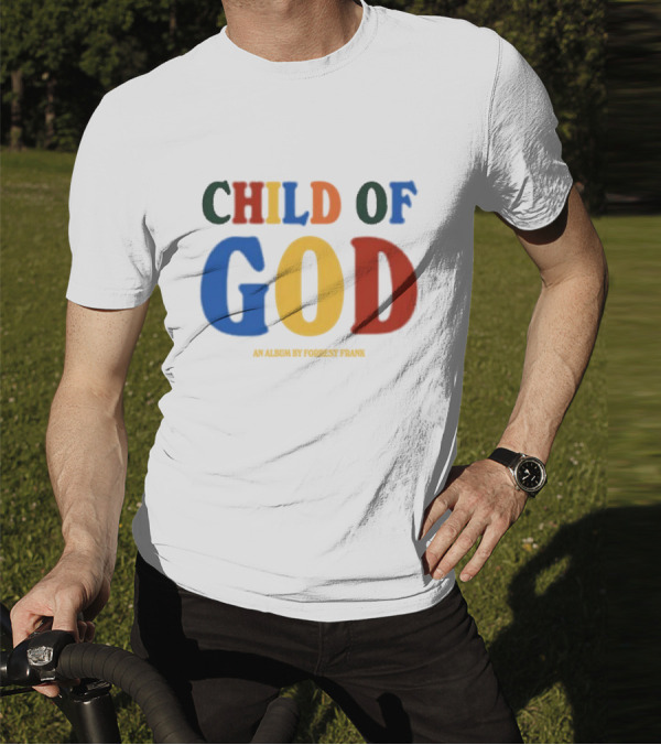 Child Of God An Album By Forrest Frank T-Shirt
