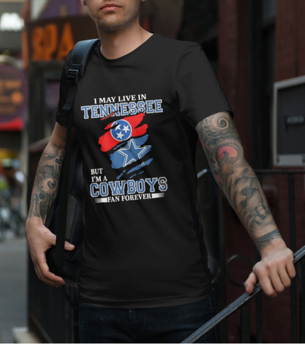 Tennessee Resident Dallas Cowboys Fan Forever NFL Loyalty T-Shirt