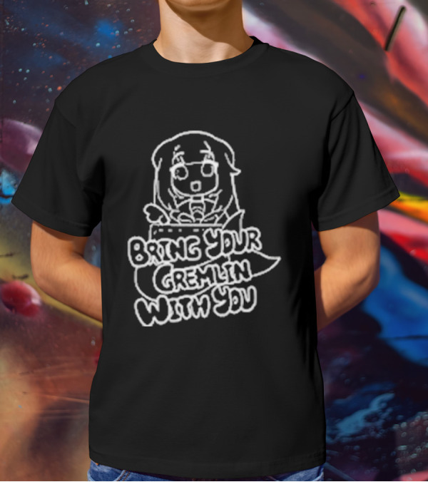 Bring Your Gremlin With You Anime Character Expression T-Shirt