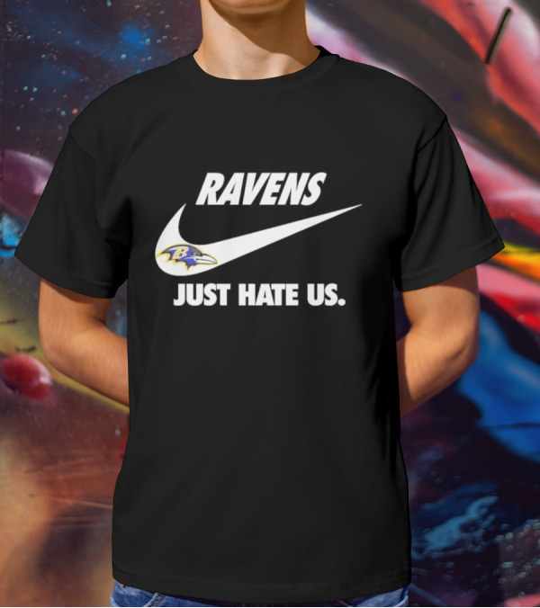 Ravens Just Hate Us Baltimore Football Team Swoosh T-Shirt