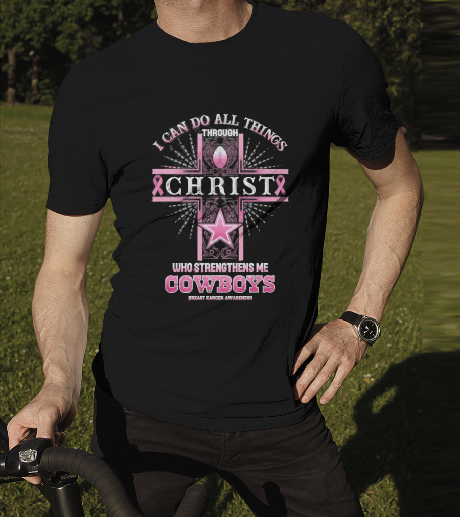 Dallas Cowboys I Can Do All Things Through Christ Breast Cancer Awareness T-Shirt