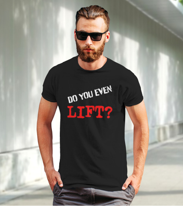 Kapakoulak Do You Even Lift? T-Shirt