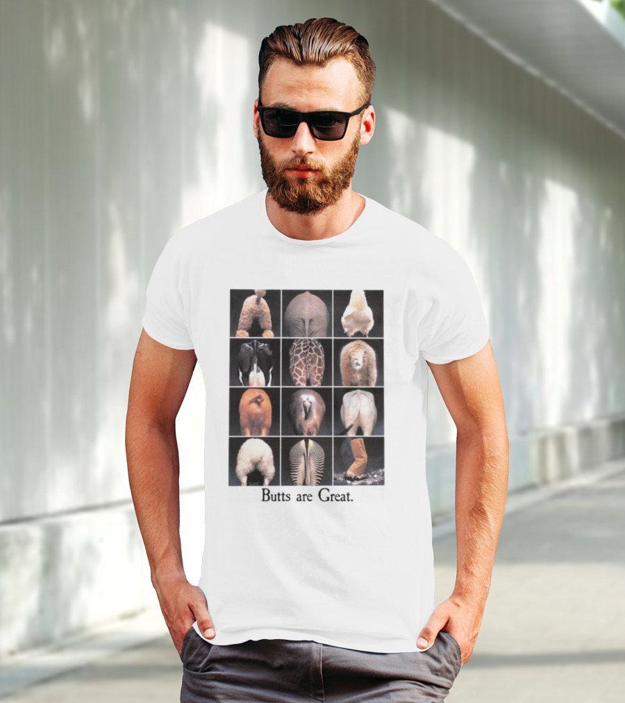Butts Are Great Animal Rear Views Compilation T-Shirt
