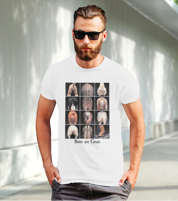 Butts Are Great Animal Rear Views Compilation T-Shirt