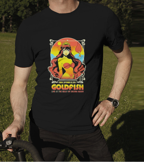 Goldfish Live At The Belly Up Solana Beach Friday September 20 T-Shirt