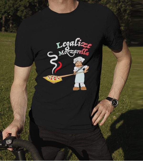 Legalize Mozzarella Pizza Chef With Pizza Peel And Steam T-Shirt