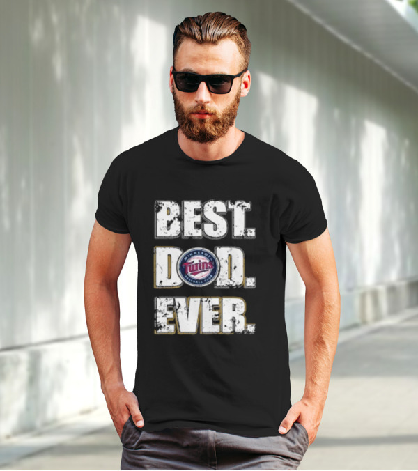 BEST DAD EVER MINNESOTA TWINS BASEBALL CLUB T-Shirt